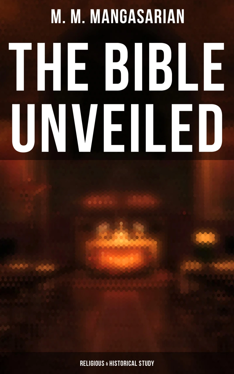 Portada: The Bible Unveiled (Religious & Historical Study)
