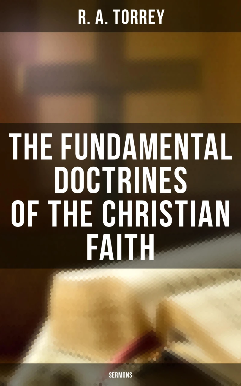 Portada: The Fundamental Doctrines of the Christian Faith (Sermons)