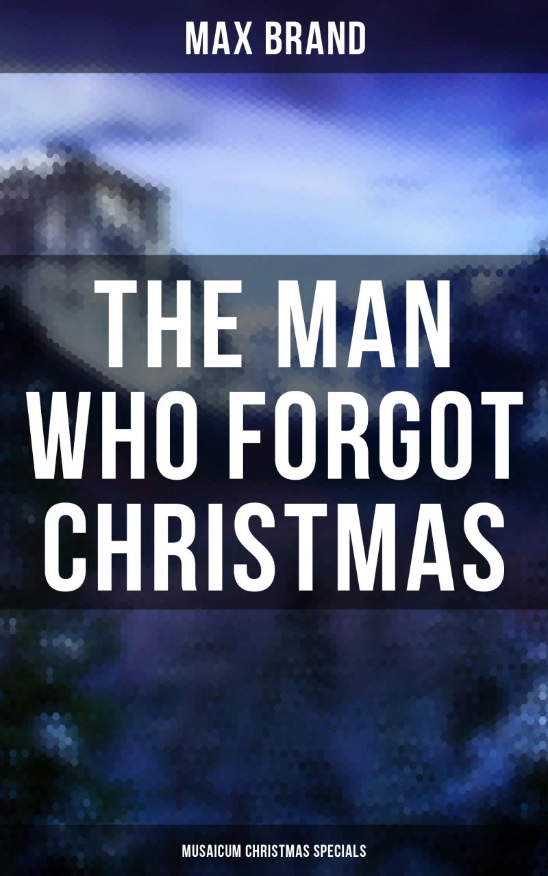 Portada: The Man Who Forgot Christmas (Musaicum Christmas Specials)