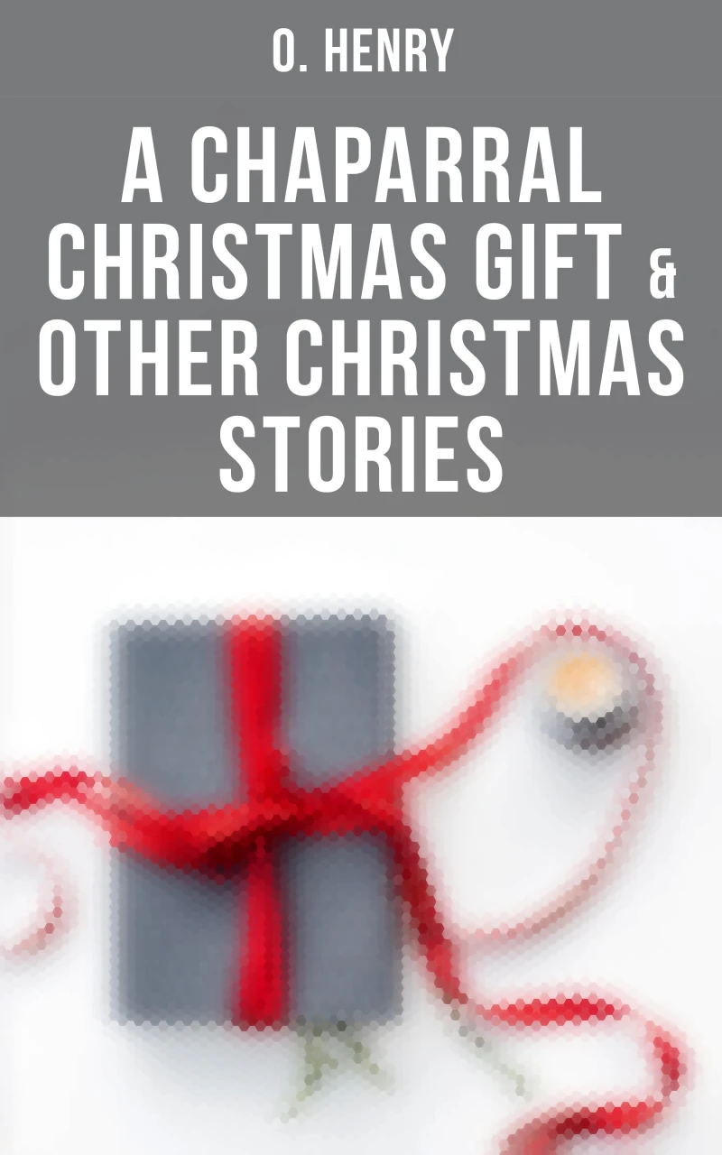 Portada: A Chaparral Christmas Gift & Other Christmas Stories