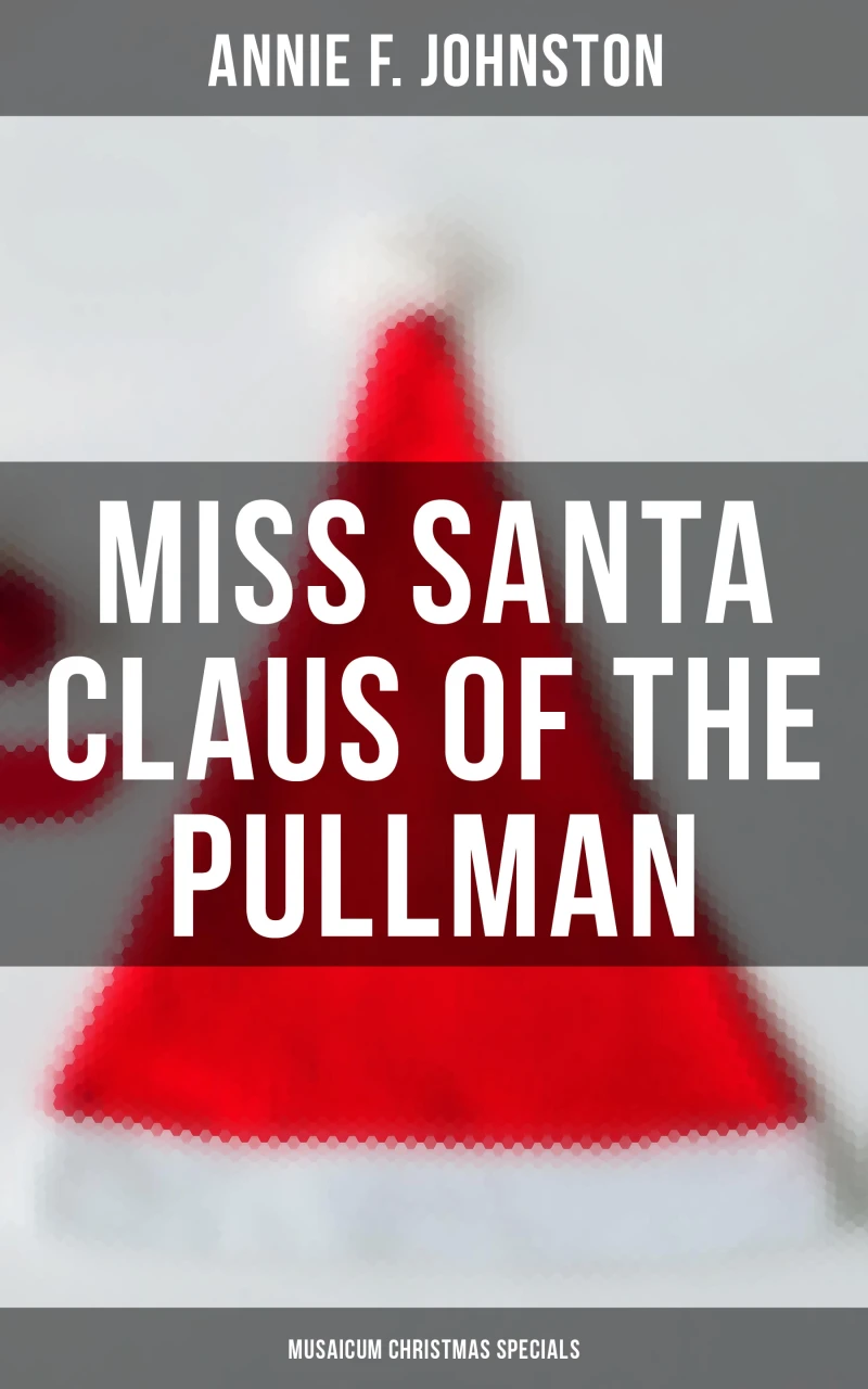 Portada: Miss Santa Claus of the Pullman (Musaicum Christmas Specials)