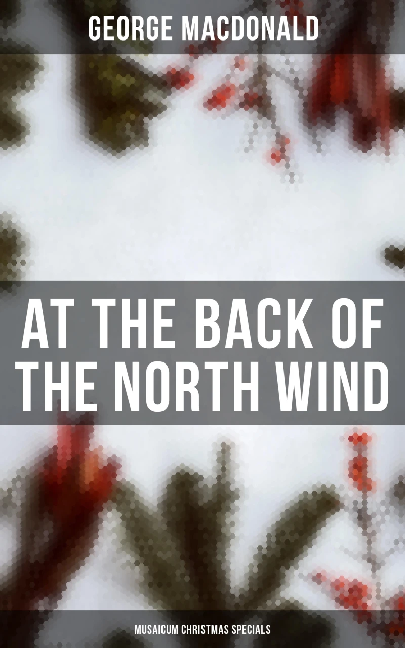 Portada: At the Back of the North Wind (Musaicum Christmas Specials)