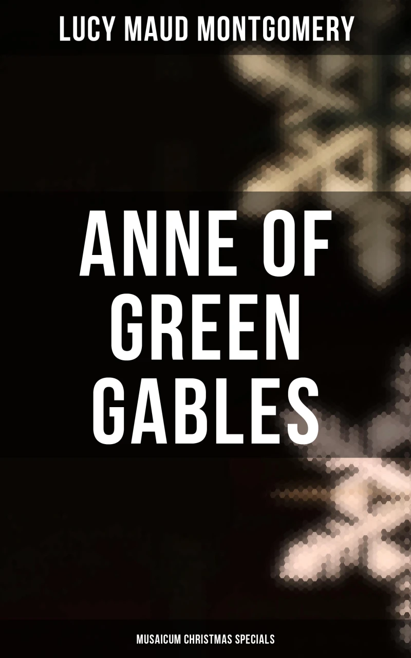 Portada: Anne of Green Gables (Musaicum Christmas Specials)