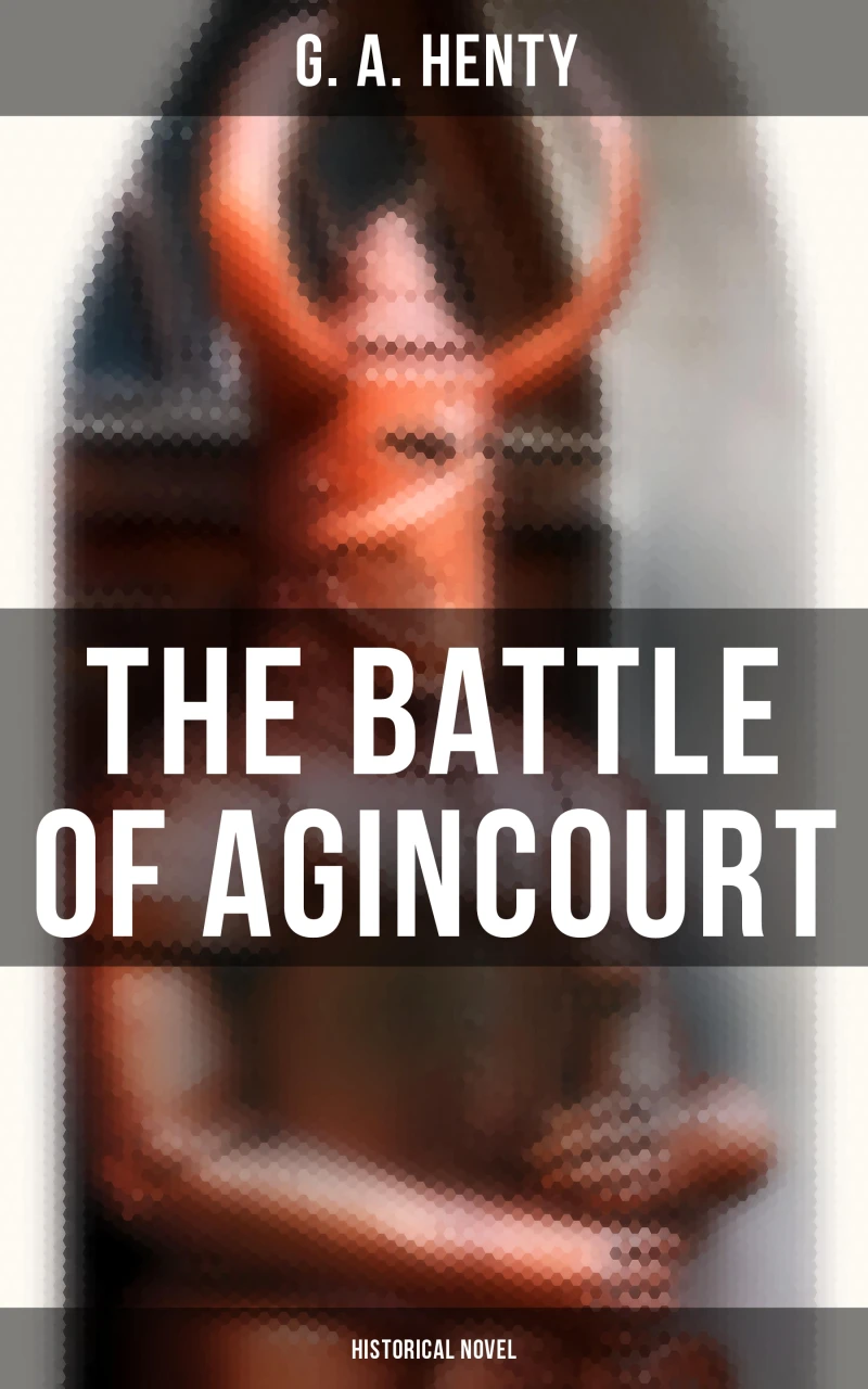 Portada: The Battle of Agincourt (Historical Novel)
