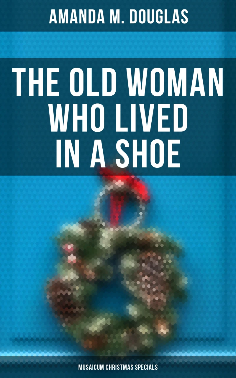Portada: The Old Woman Who Lived in a Shoe (Musaicum Christmas Specials)