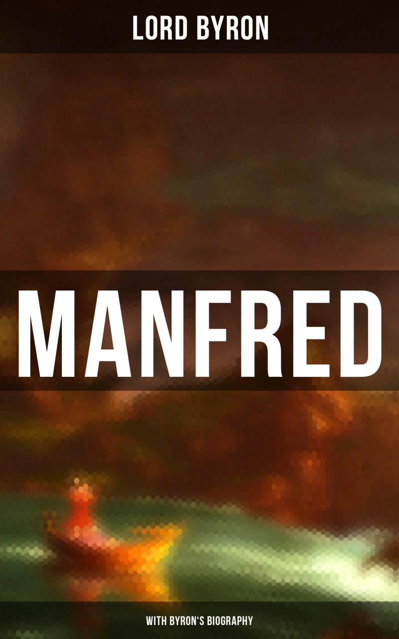 Portada: Manfred (With Byron's Biography)