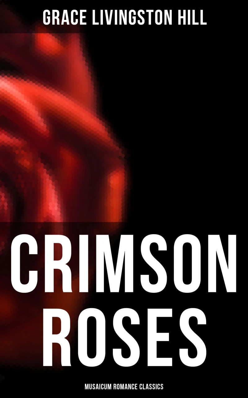 Portada: Crimson Roses (Musaicum Romance Classics)