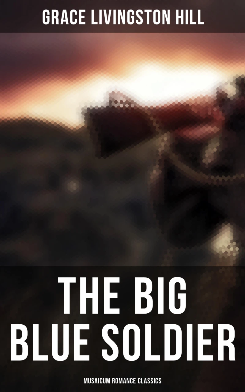 Portada: The Big Blue Soldier (Musaicum Romance Classics)
