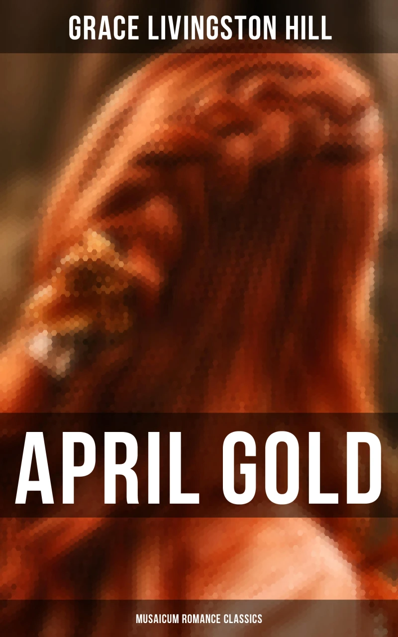 Portada: April Gold (Musaicum Romance Classics)