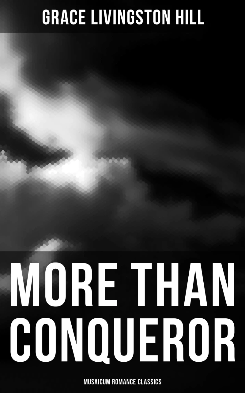 Portada: More Than Conqueror (Musaicum Romance Classics)