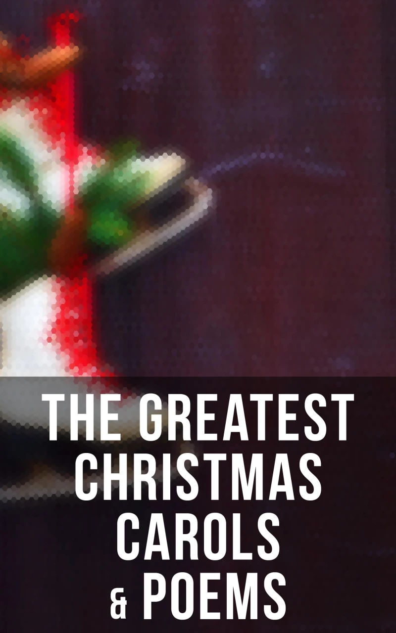 Portada: The Greatest Christmas Carols & Poems