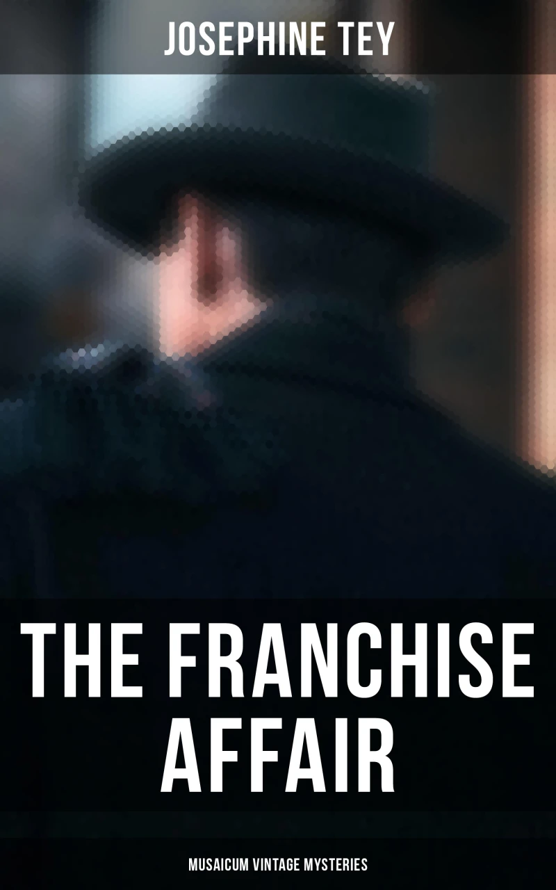 Portada: The Franchise Affair (Musaicum Vintage Mysteries)