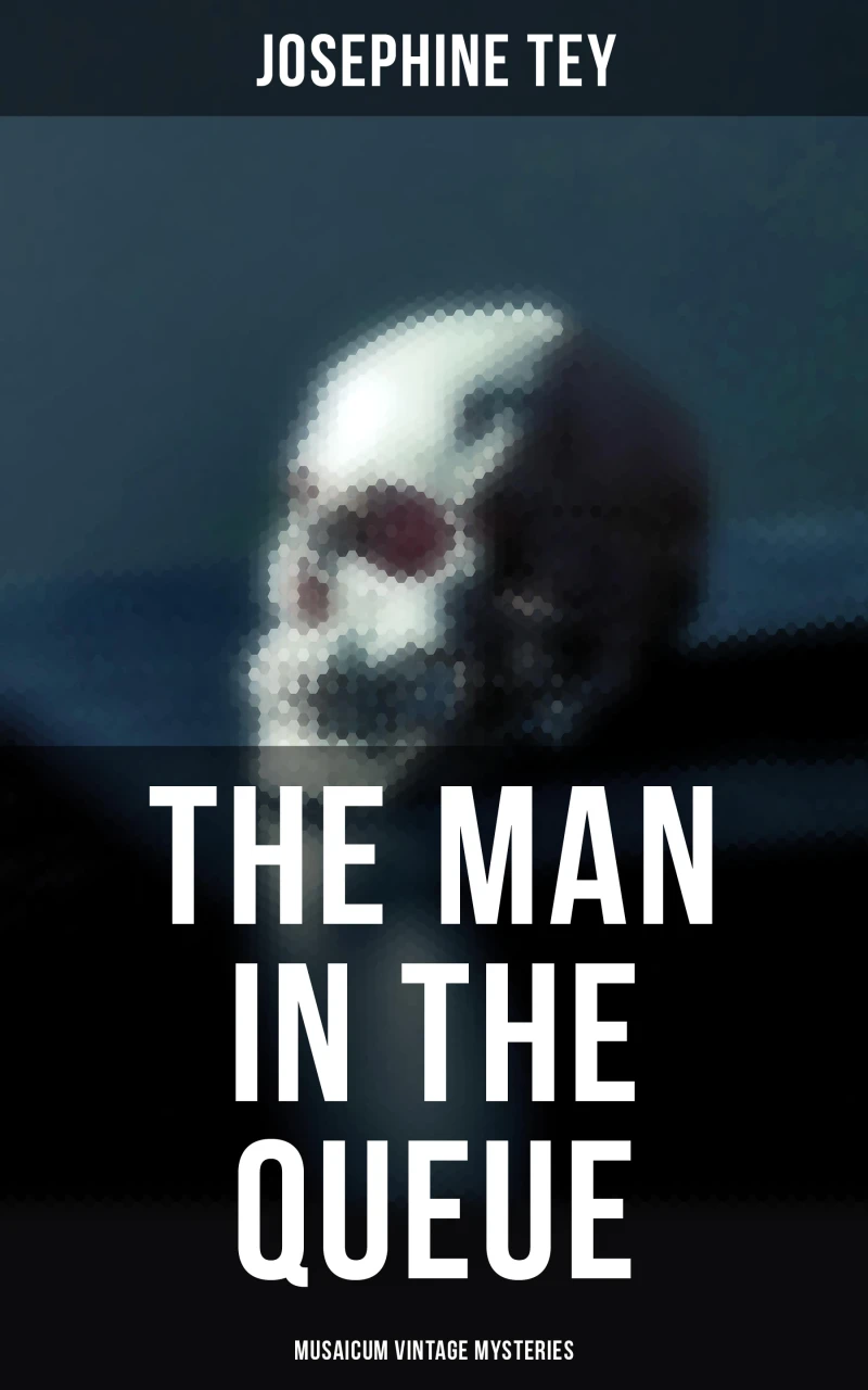 Portada: The Man in the Queue (Musaicum Vintage Mysteries)