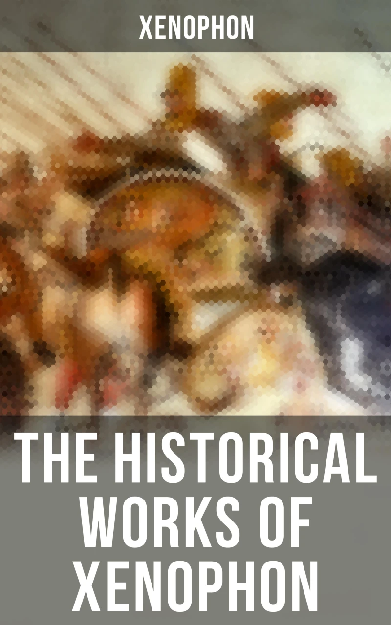 Portada: The Historical Works of Xenophon