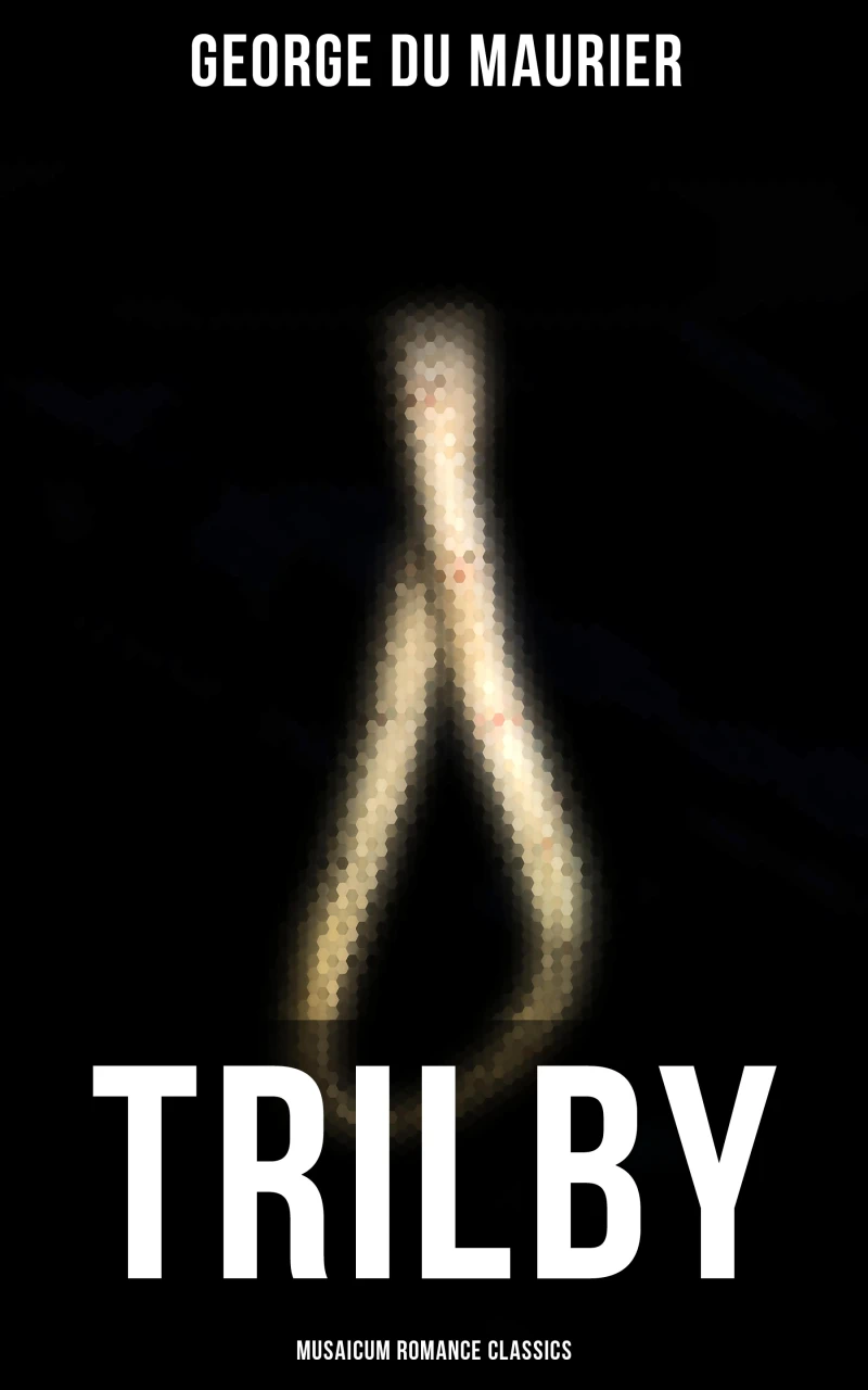 Portada: Trilby (Musaicum Romance Classics)