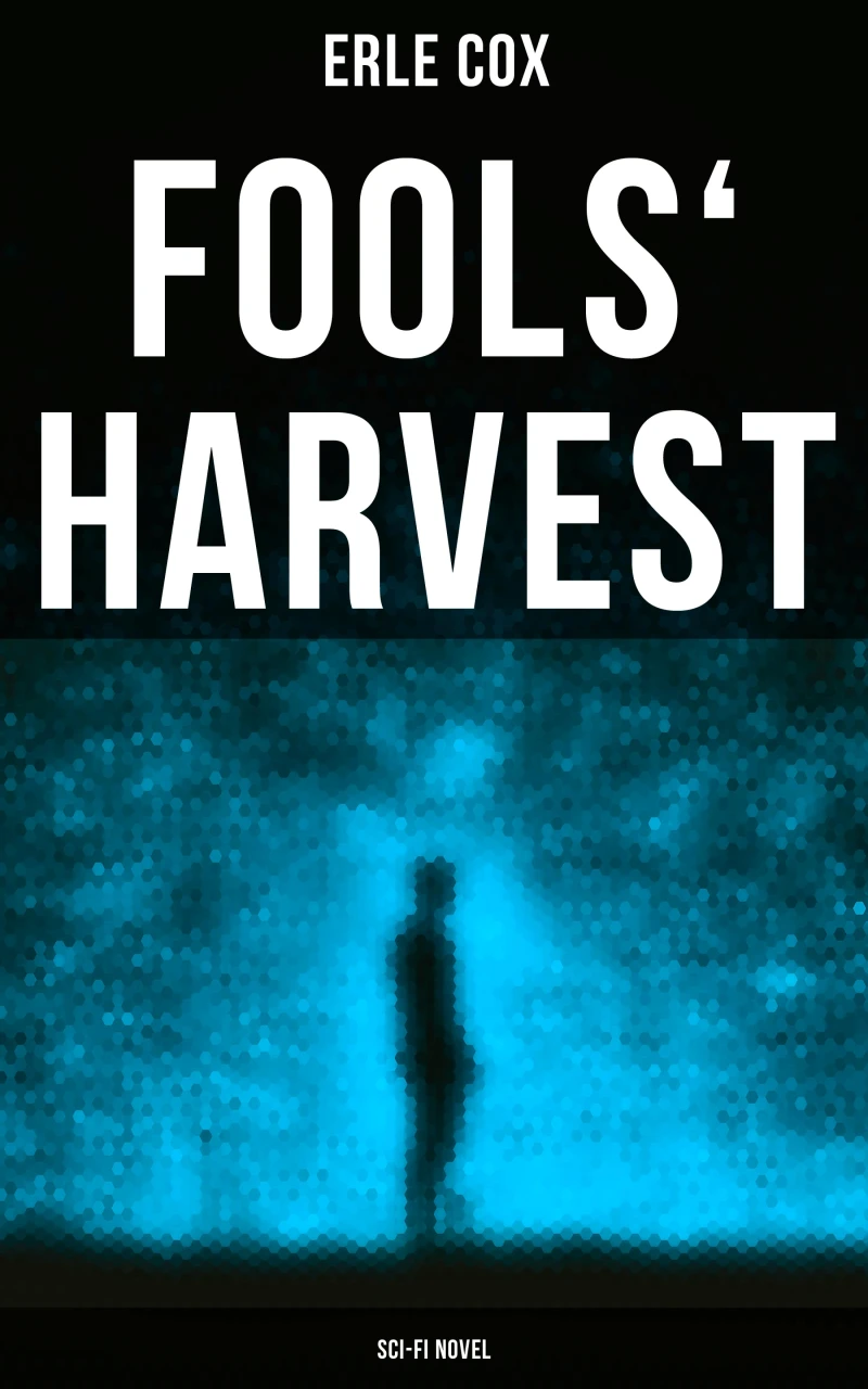 Portada: Fools' Harvest (Sci-Fi Novel)