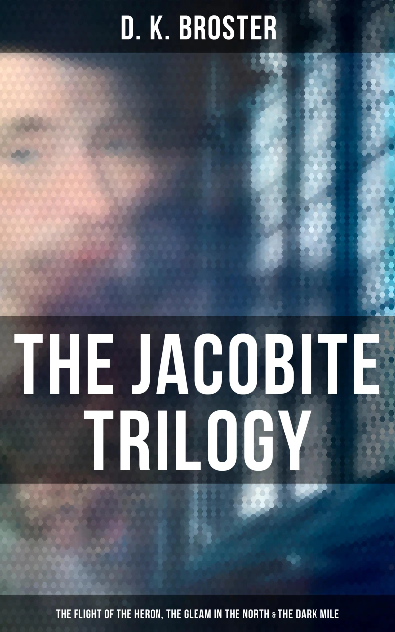Portada: The Jacobite Trilogy: The Flight of the Heron, The Gleam in the North & The Dark Mile