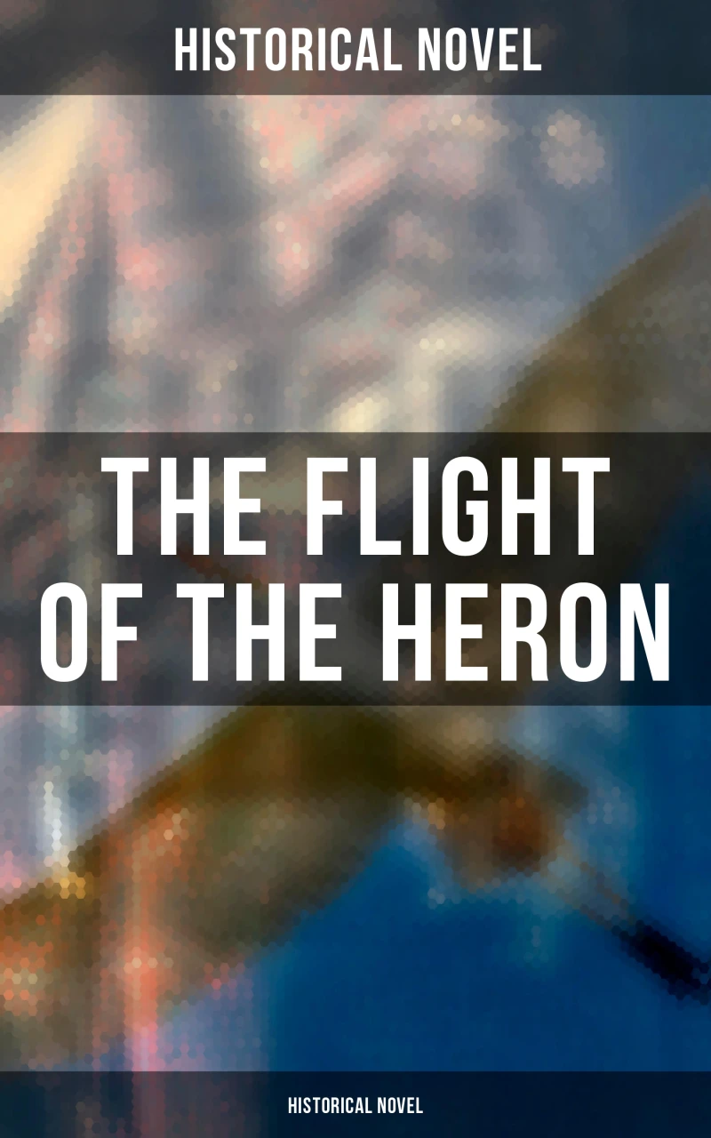 Portada: The Flight of the Heron (Historical Novel)