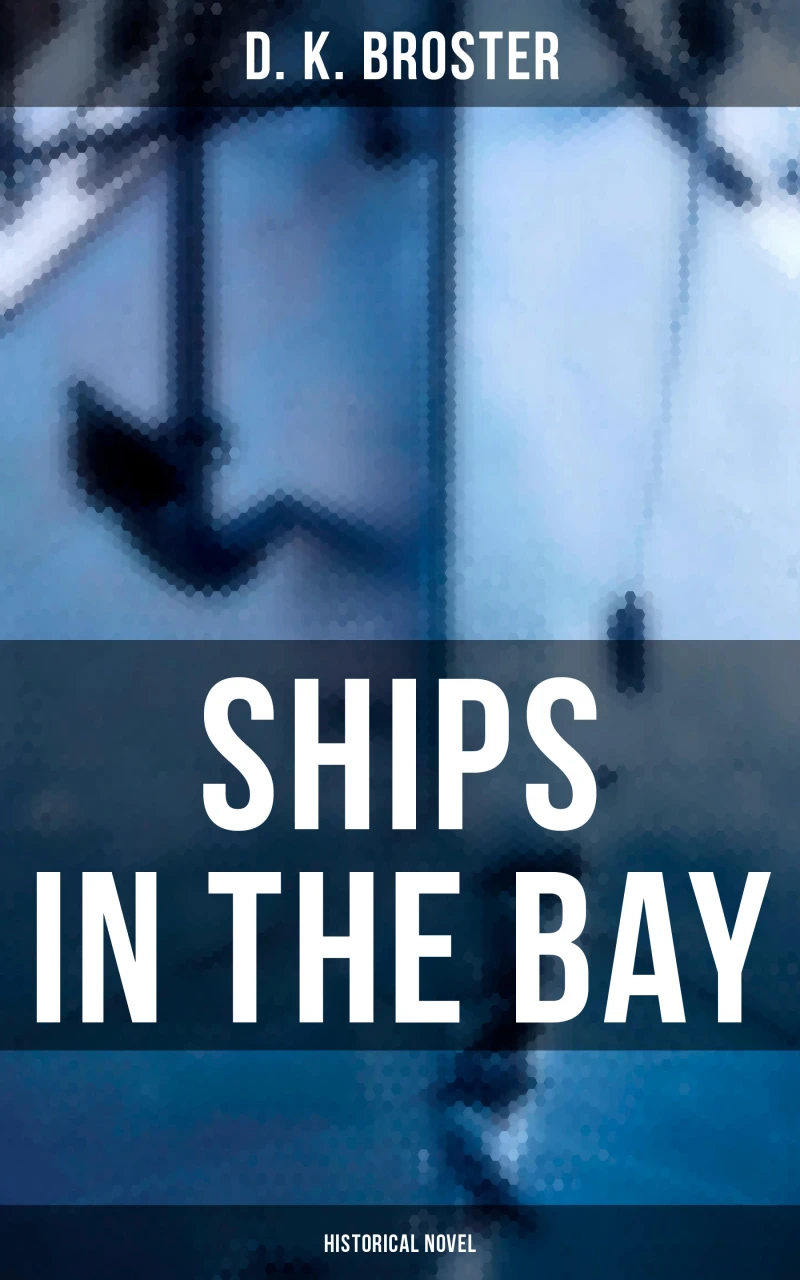Portada: Ships in the Bay (Historical Novel)
