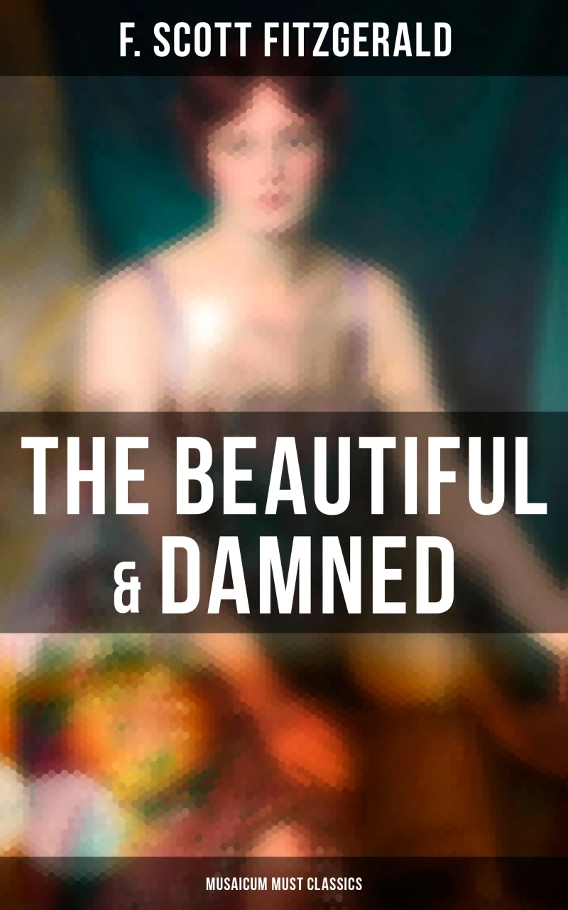 Portada: The Beautiful & Damned (Musaicum Must Classics)