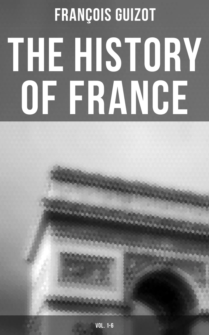 Portada: The History of France (Vol. 1-6)
