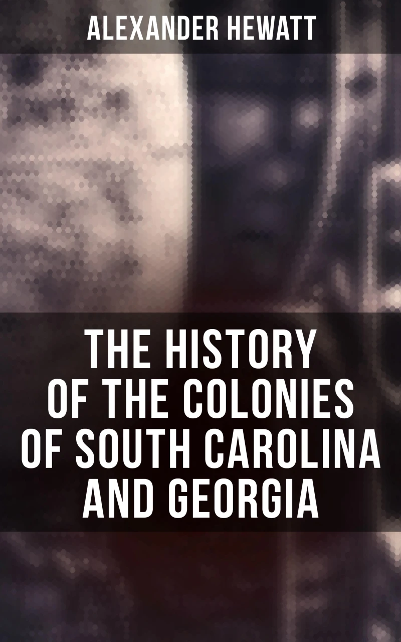 Portada: The History of the Colonies of South Carolina and Georgia