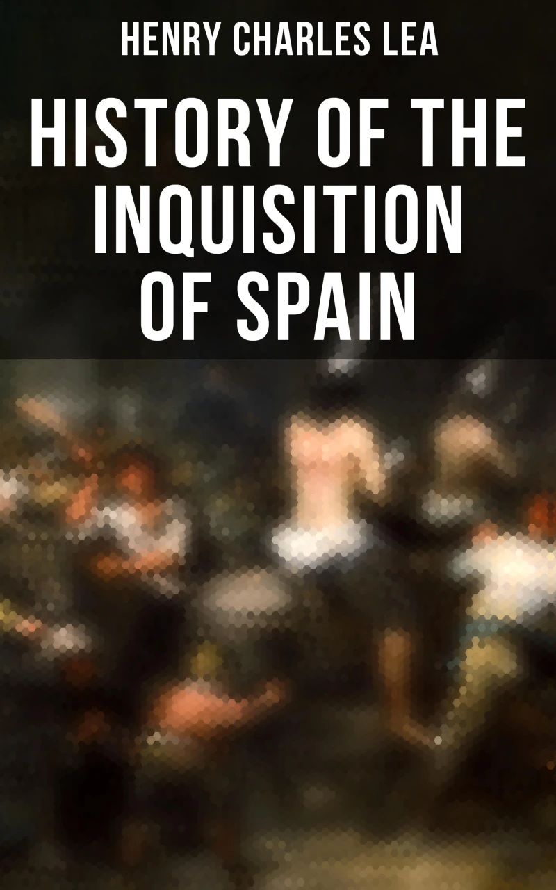 Portada: History of the Inquisition of Spain
