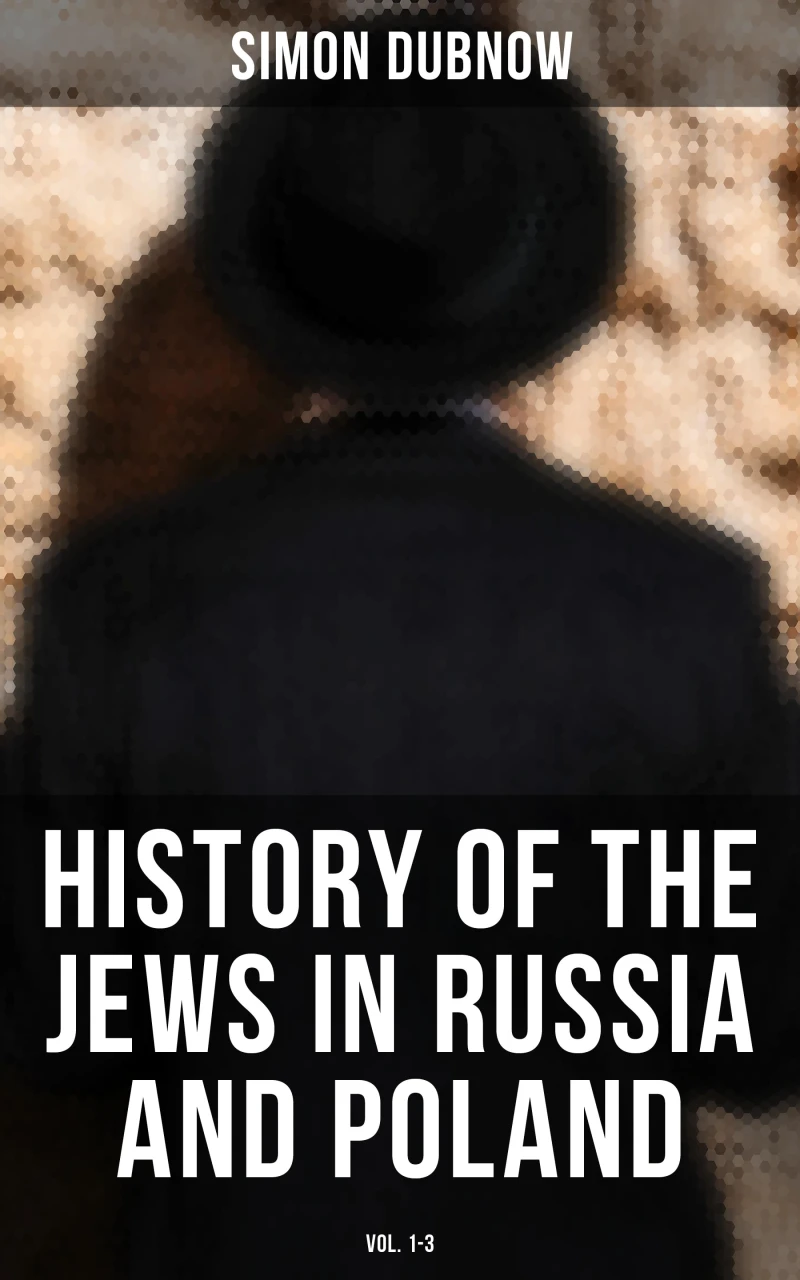 Portada: History of the Jews in Russia and Poland (Vol. 1-3)
