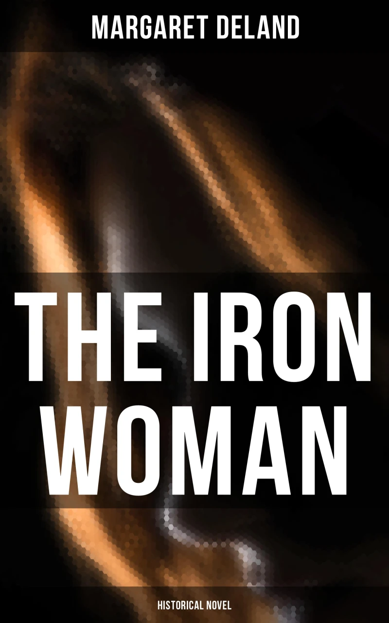 Portada: The Iron Woman (Historical Novel)