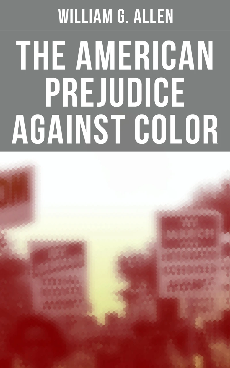 Portada: The American Prejudice Against Color