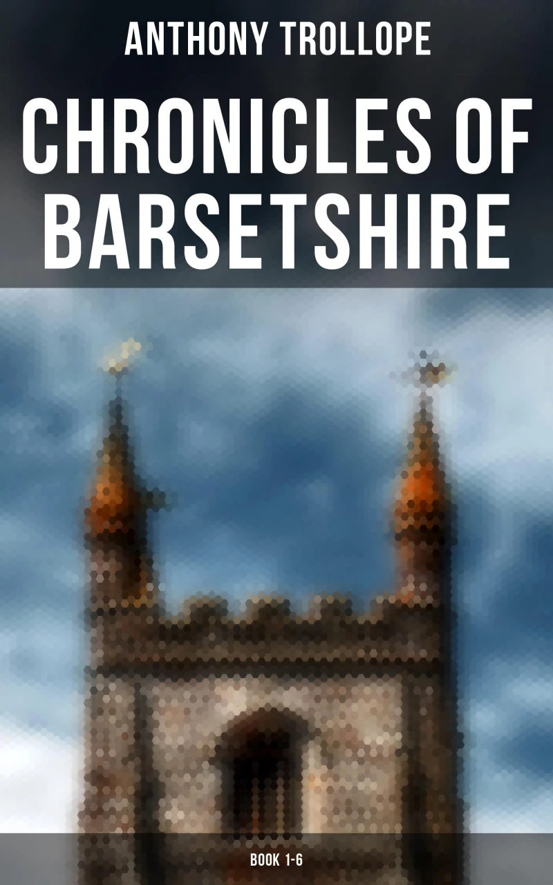 Portada: Chronicles of Barsetshire: Book 1-6