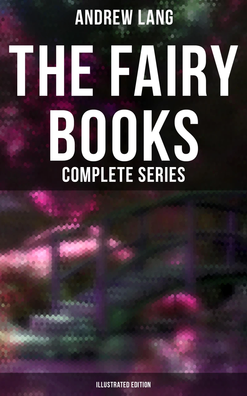 Portada: The Fairy Books - Complete Series (Illustrated Edition)