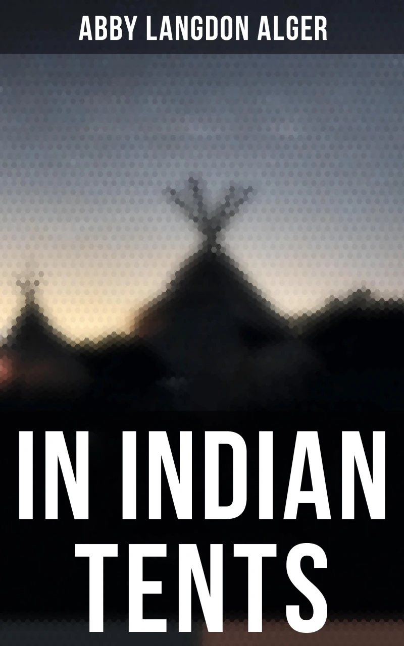 Portada: In Indian Tents