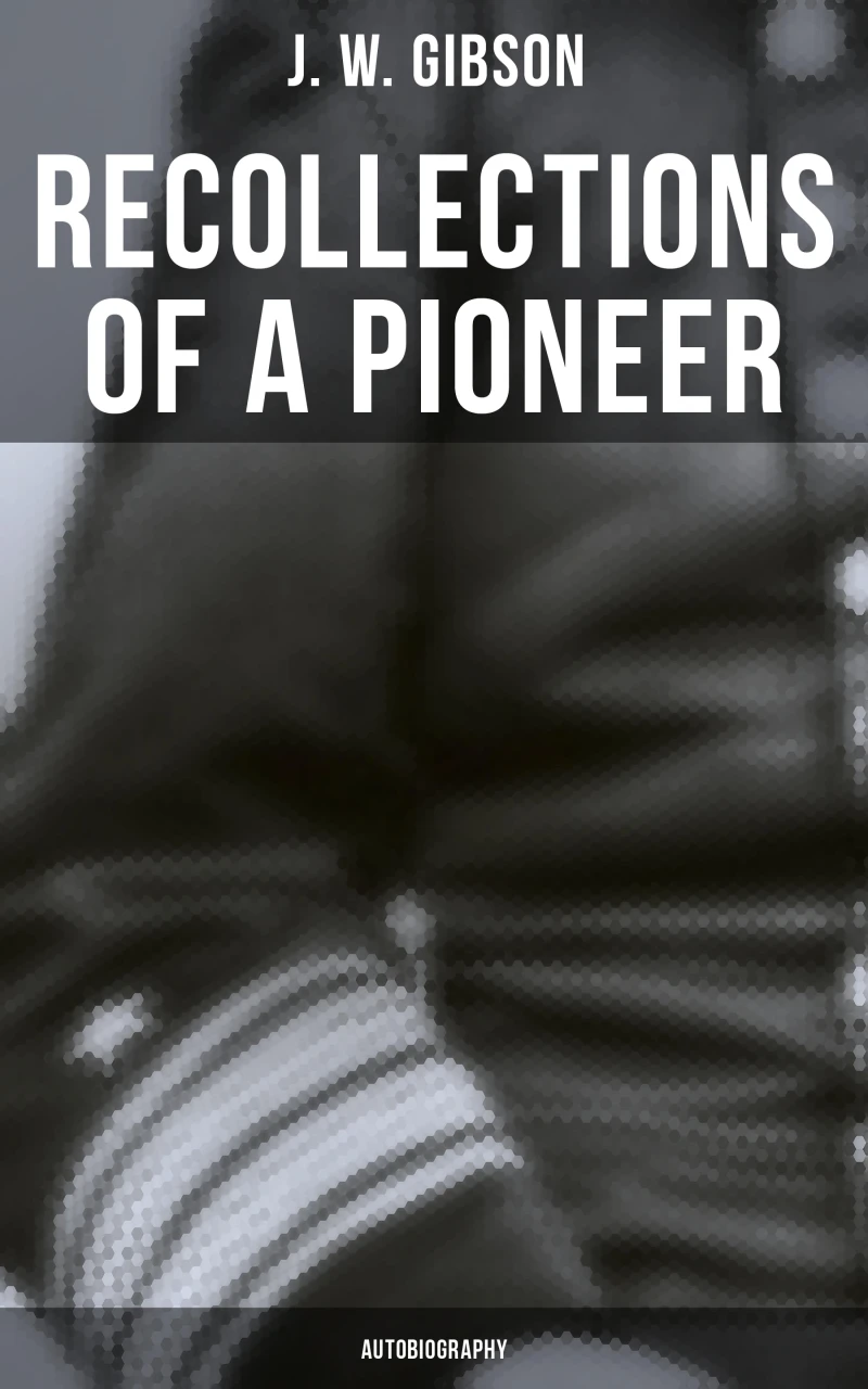 Portada: Recollections of a Pioneer (Autobiography)