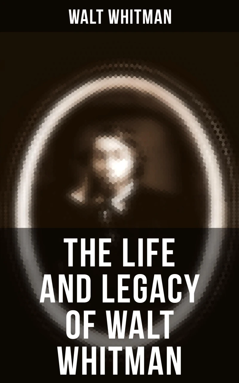Portada: The Life and Legacy of Walt Whitman