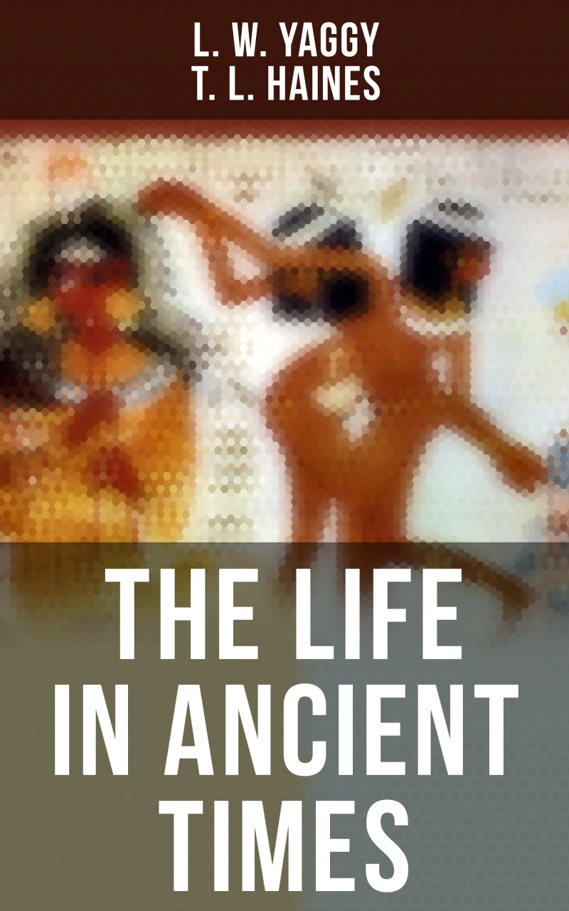 Portada: The Life in Ancient Times