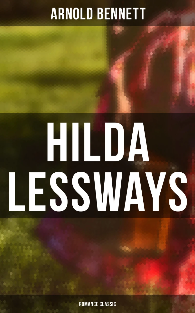 Portada: Hilda Lessways (Romance Classic)