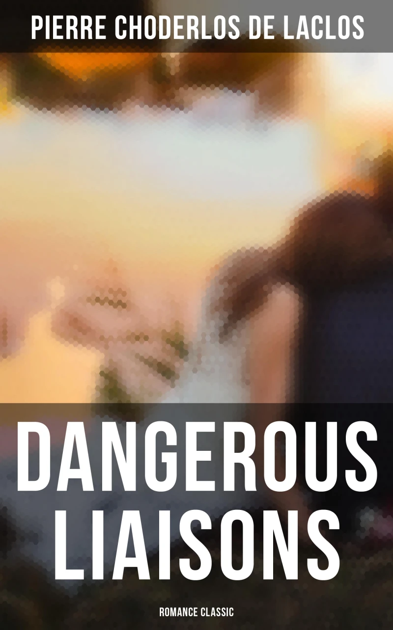 Portada: Dangerous Liaisons (Romance Classic)