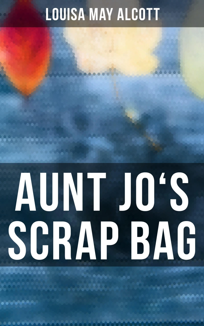 Portada: Aunt Jo's Scrap Bag