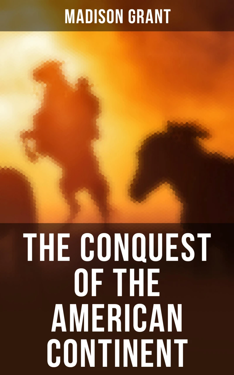 Portada: The Conquest of the American Continent