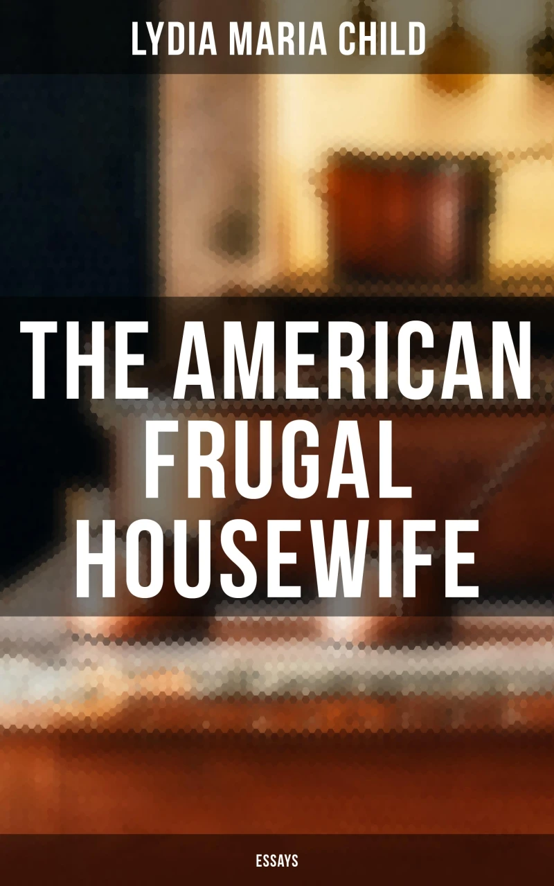Portada: The American Frugal Housewife: Essays
