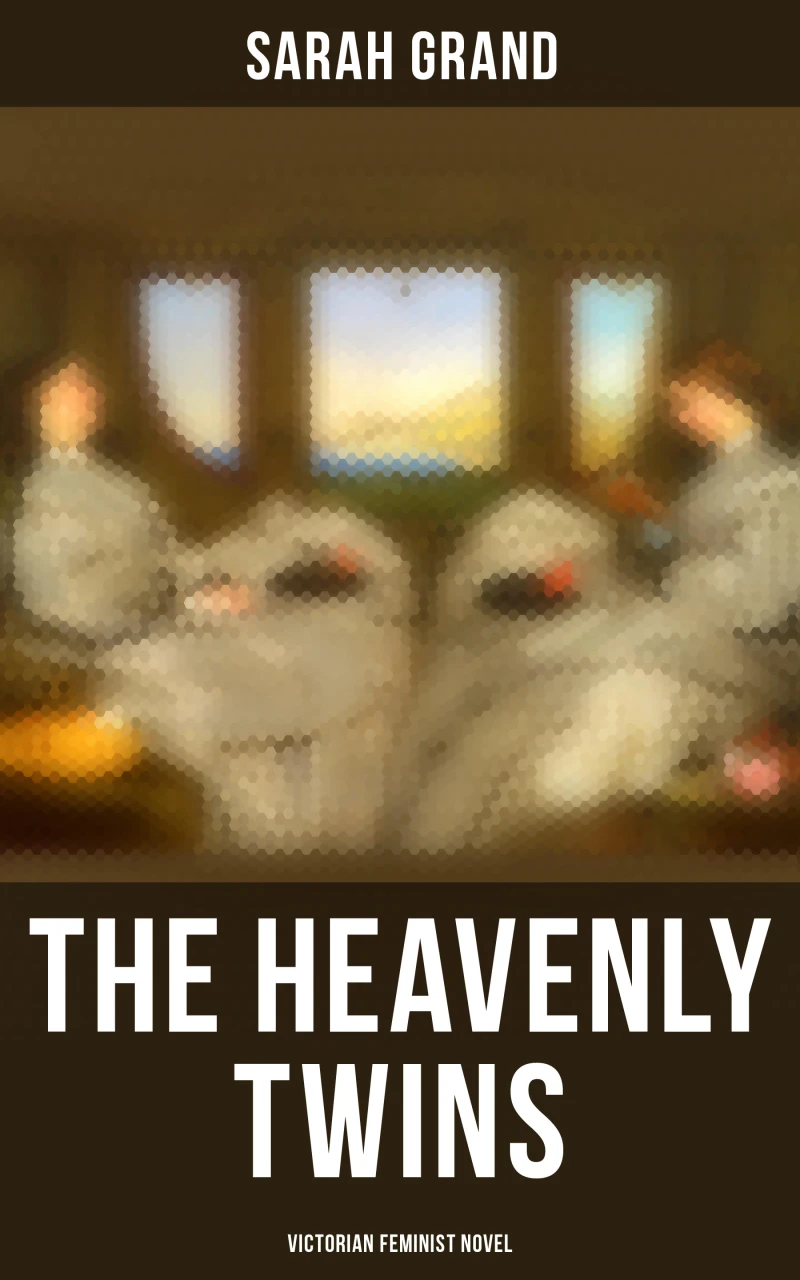 Portada: The Heavenly Twins (Victorian Feminist Novel)