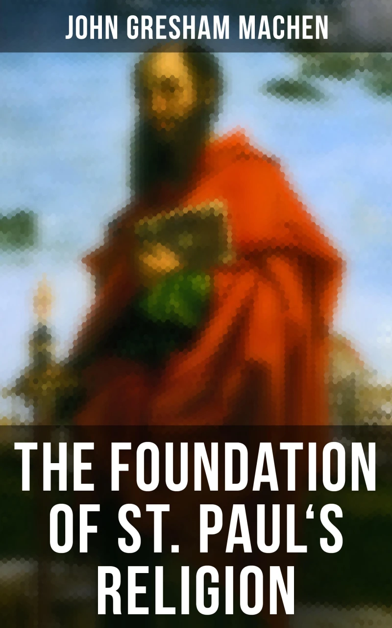 Portada: The Foundation of St. Paul's Religion