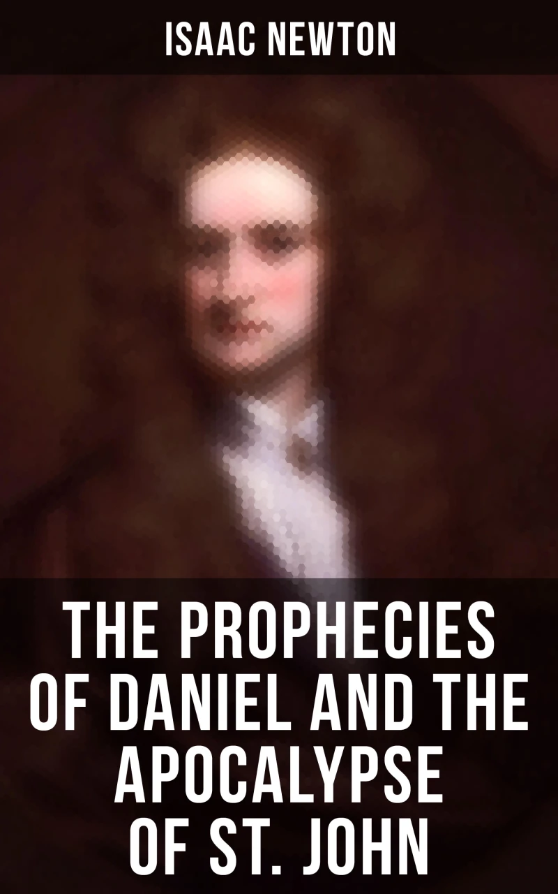 Portada: The Prophecies of Daniel and the Apocalypse of St. John