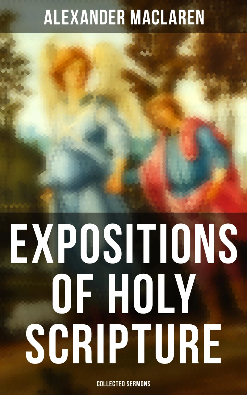 Portada: Expositions of Holy Scripture - Collected Sermons