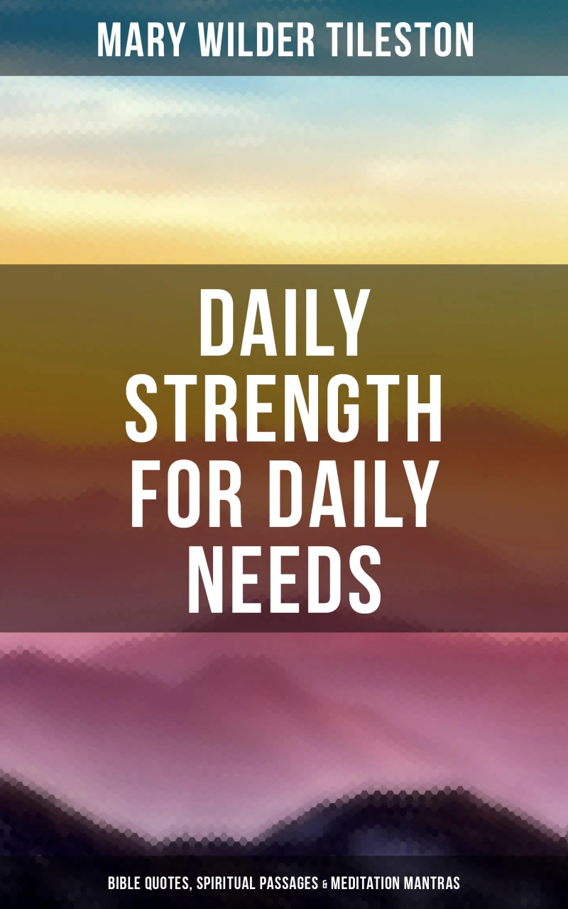 Portada: Daily Strength for Daily Needs: Bible Quotes, Spiritual Passages & Meditation Mantras