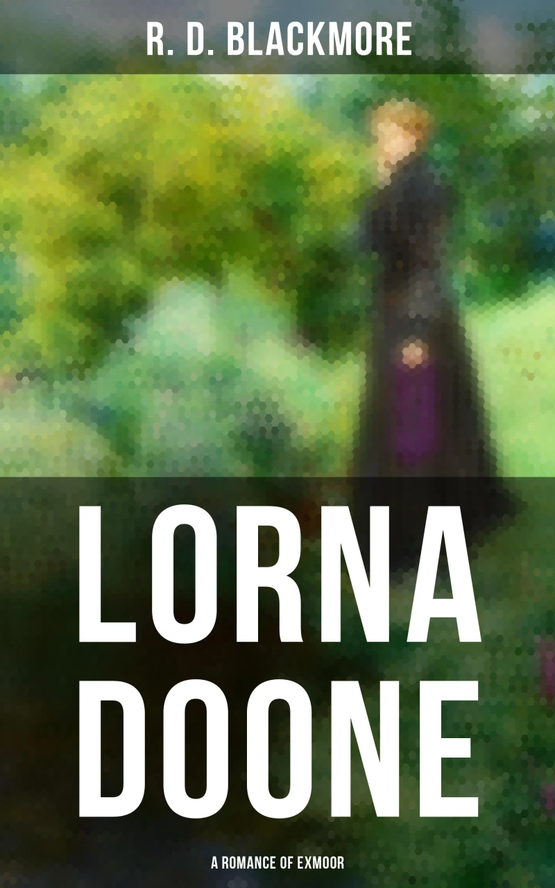 Portada: Lorna Doone: A Romance of Exmoor