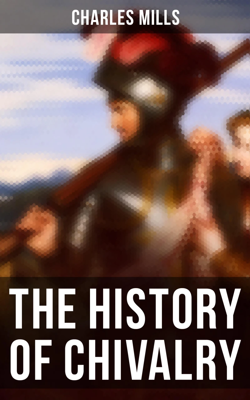 Portada: The History of Chivalry