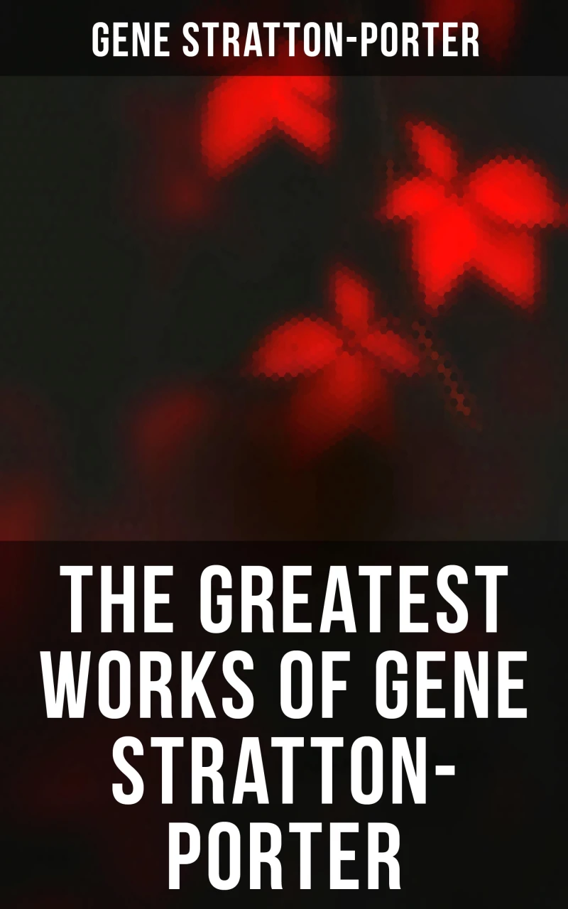 Portada: The Greatest Works of Gene Stratton-Porter