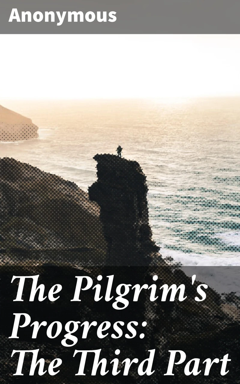 Portada: The Pilgrim's Progress: The Third Part